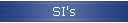 SI's